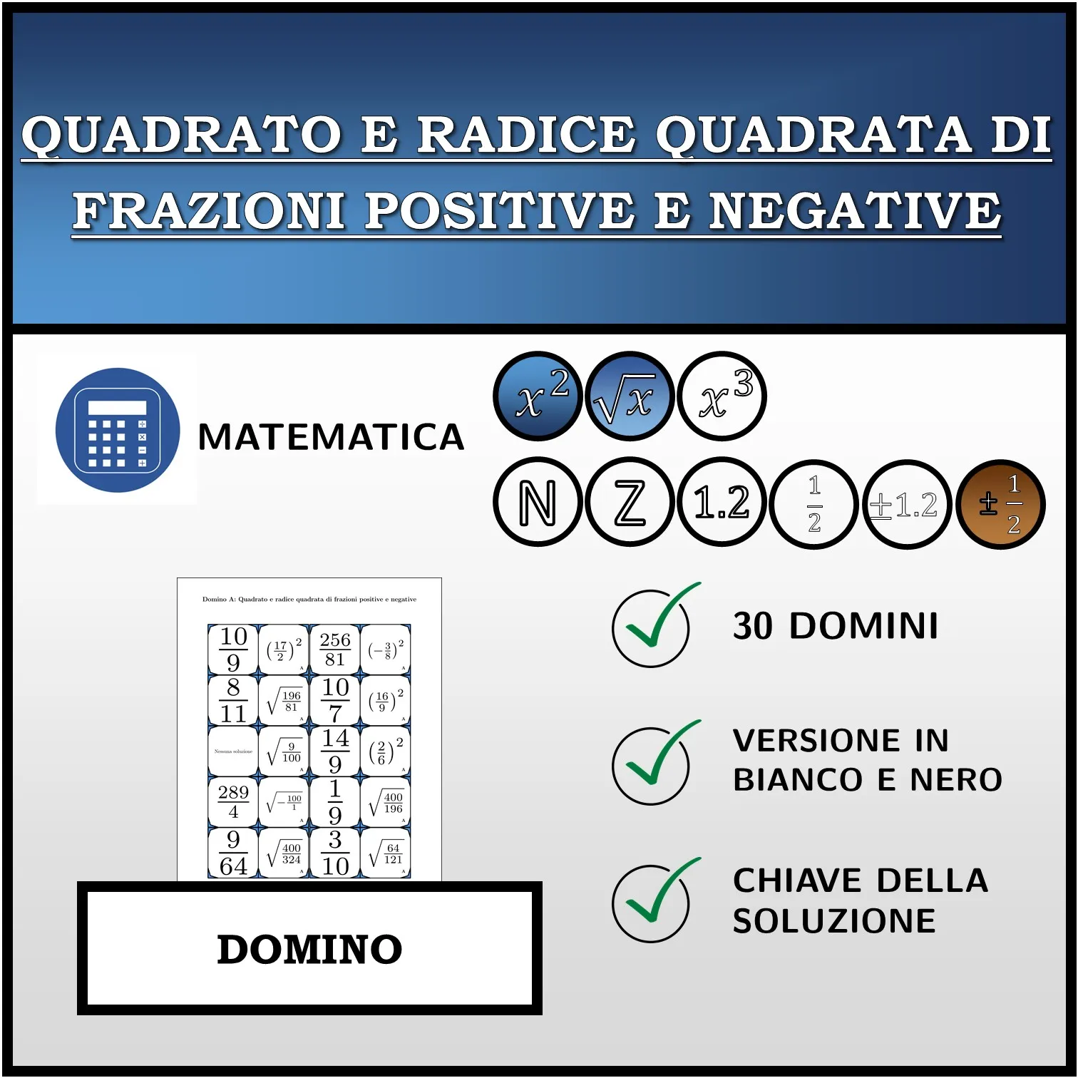 Domino: Quadrato e radice quadrata di frazioni positive e negative