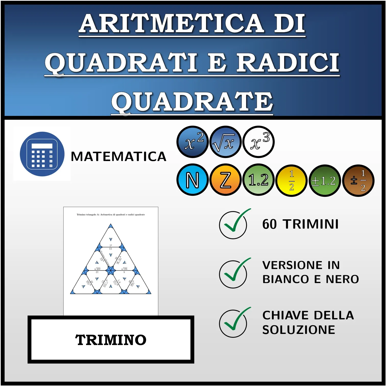 Trimino: Aritmetica di quadrati e radici quadrate
