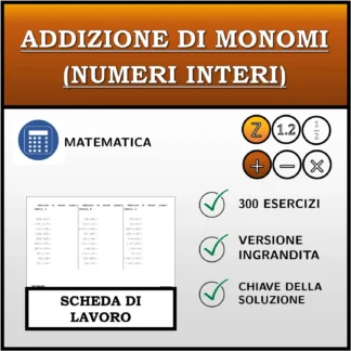 Scheda di lavoro: Addizione di monomi (numeri interi)