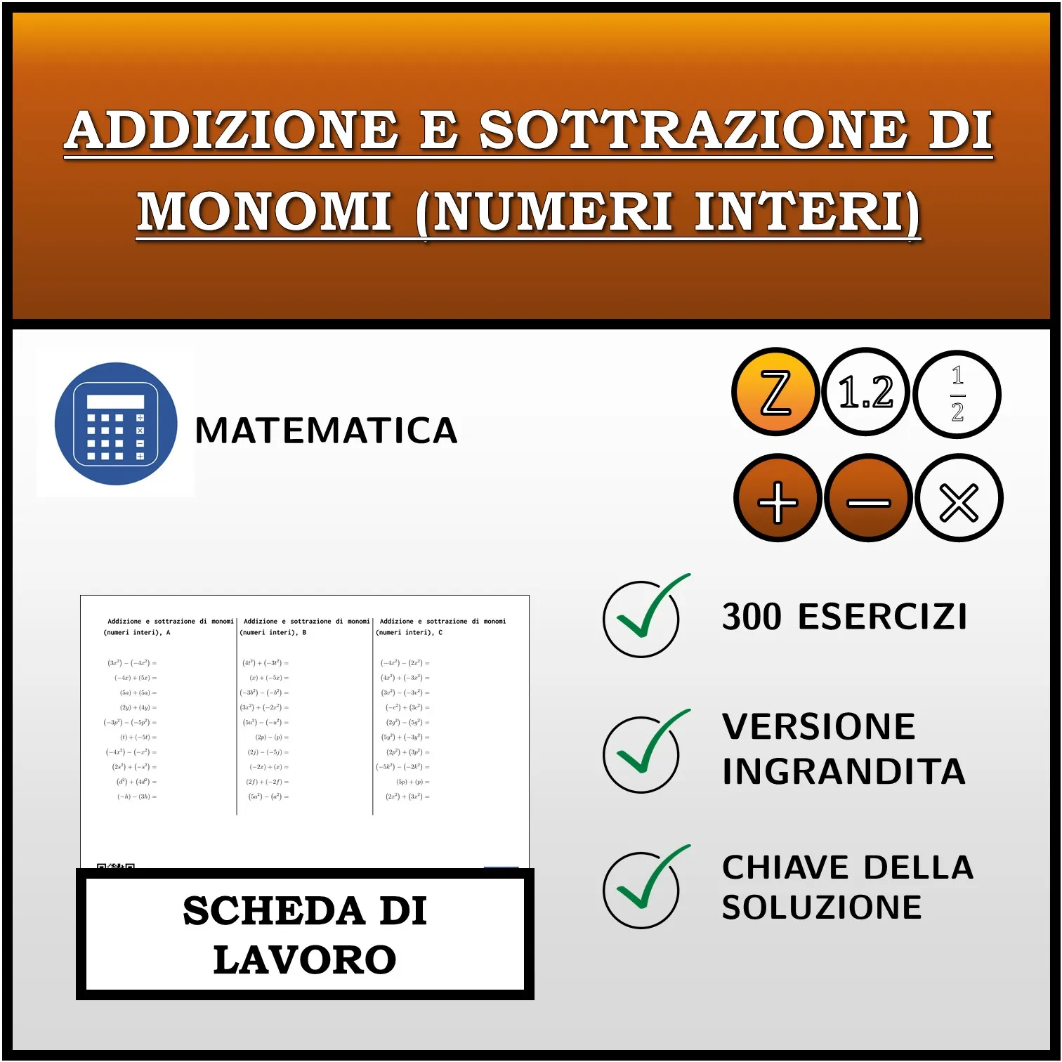 Scheda di lavoro: Addizione e sottrazione di monomi (numeri interi)