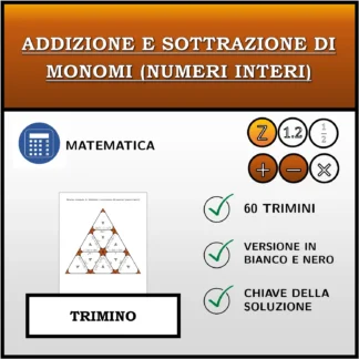 Trimino: Addizione e sottrazione di monomi (numeri interi)