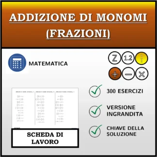 Scheda di lavoro: Addizione di monomi (frazioni)