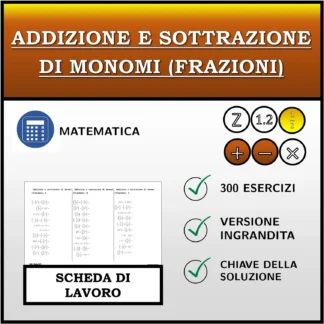 Scheda di lavoro: Addizione e sottrazione di monomi (frazioni)
