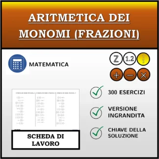 Scheda di lavoro: Aritmetica dei monomi (frazioni)