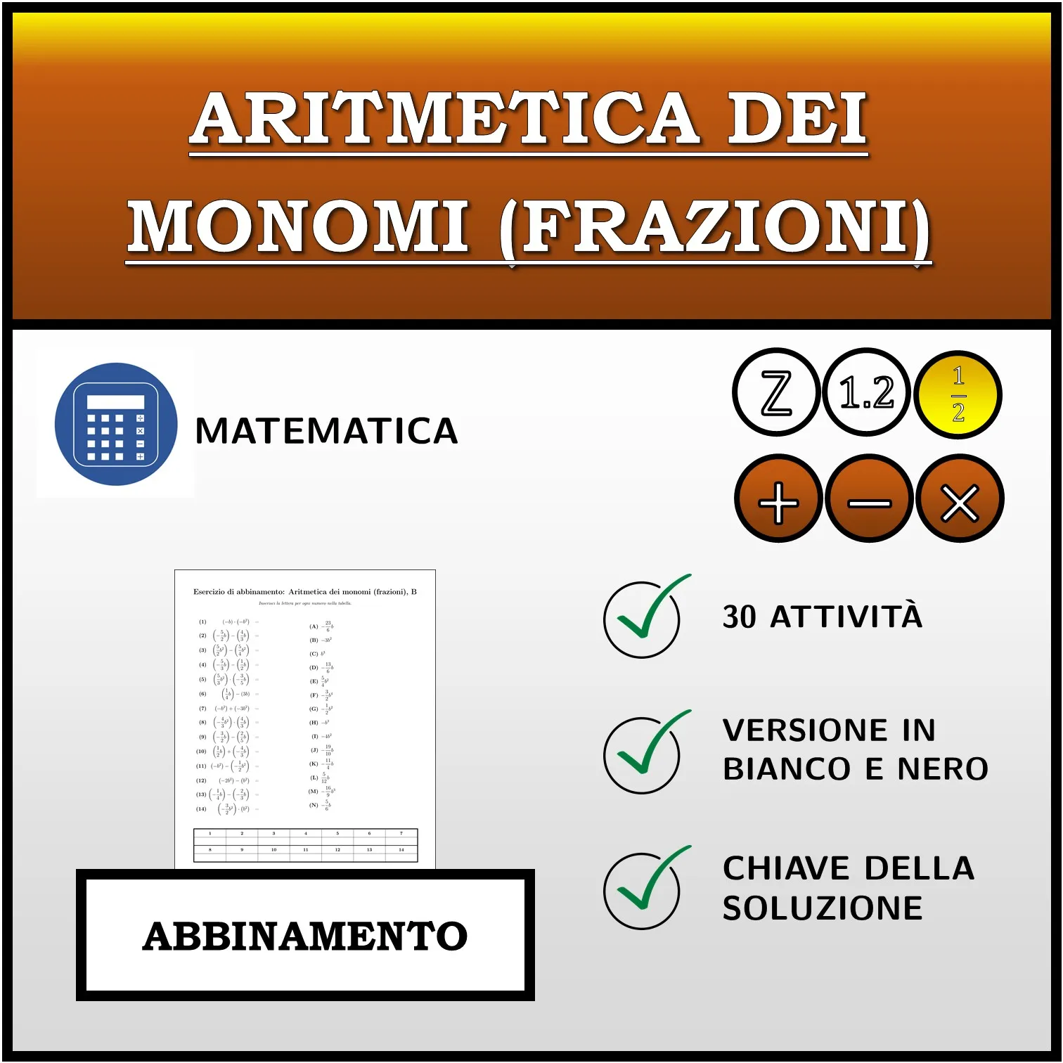 Esercizio di abbinamento: Aritmetica dei monomi (frazioni)