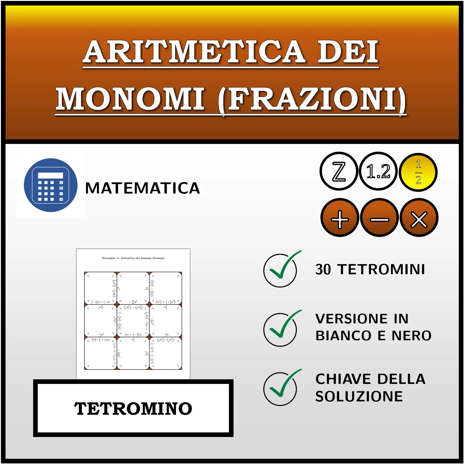 Tetramino: Aritmetica dei monomi (frazioni)