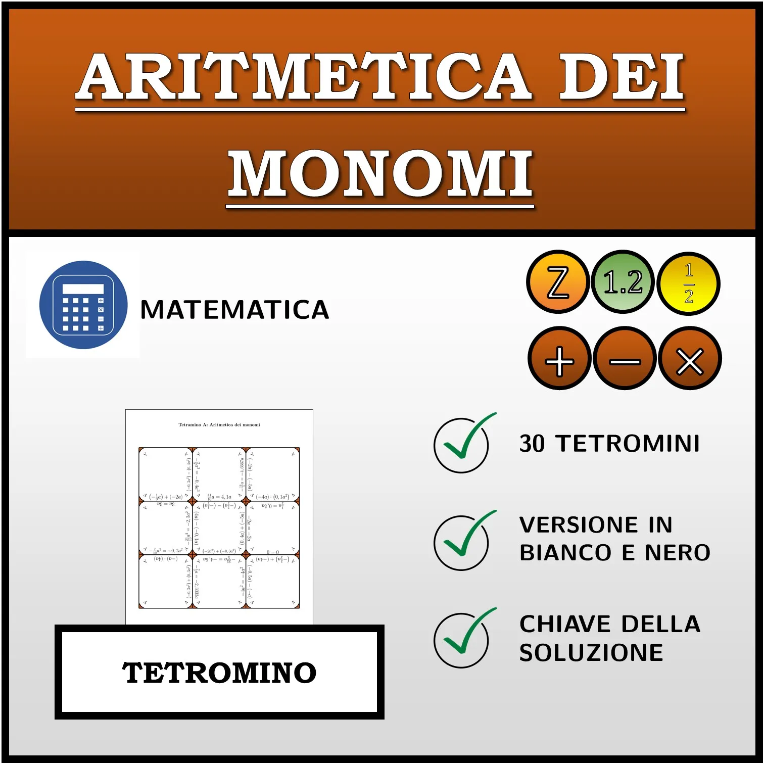 Tetramino: Aritmetica dei monomi