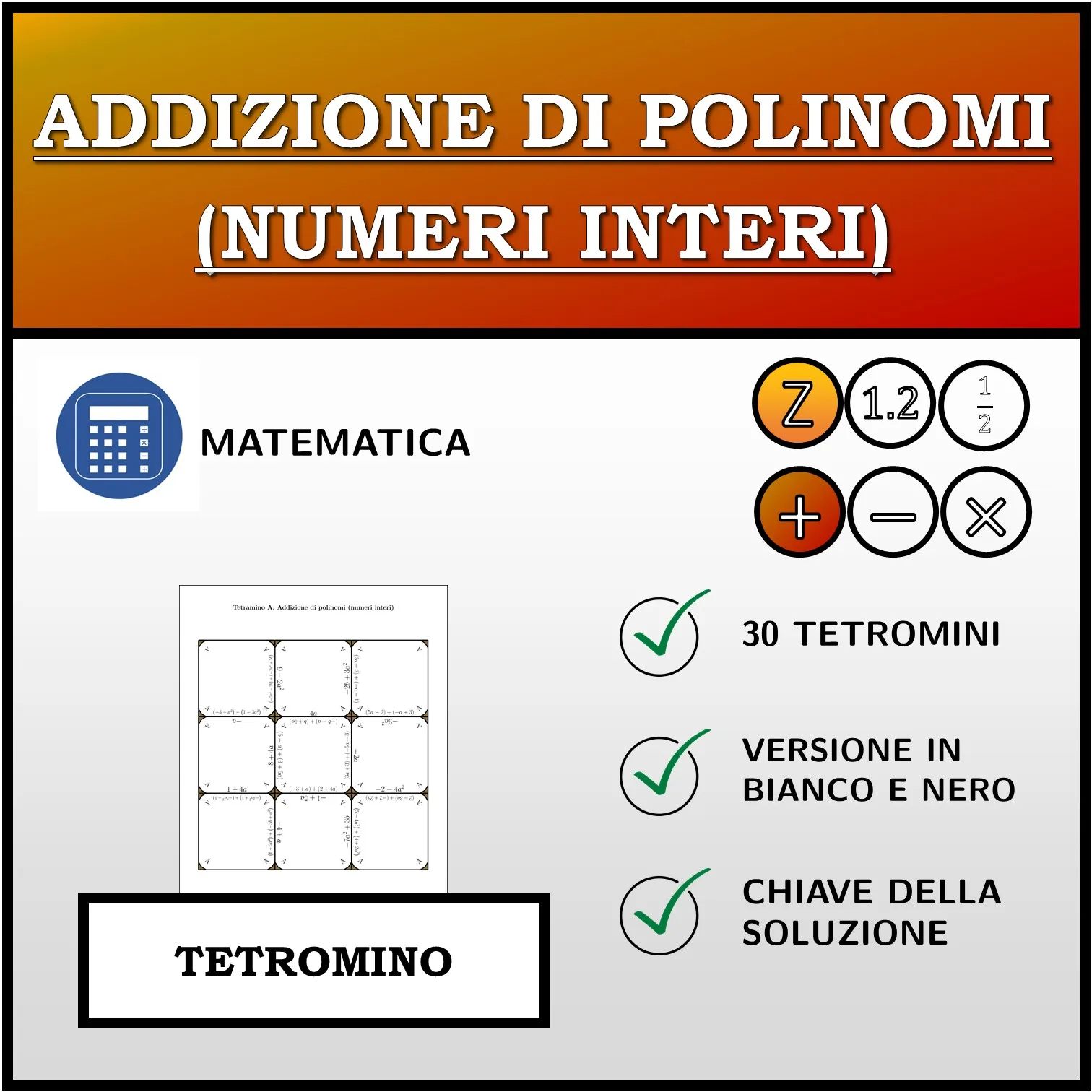 Tetramino: Addizione di polinomi (numeri interi)