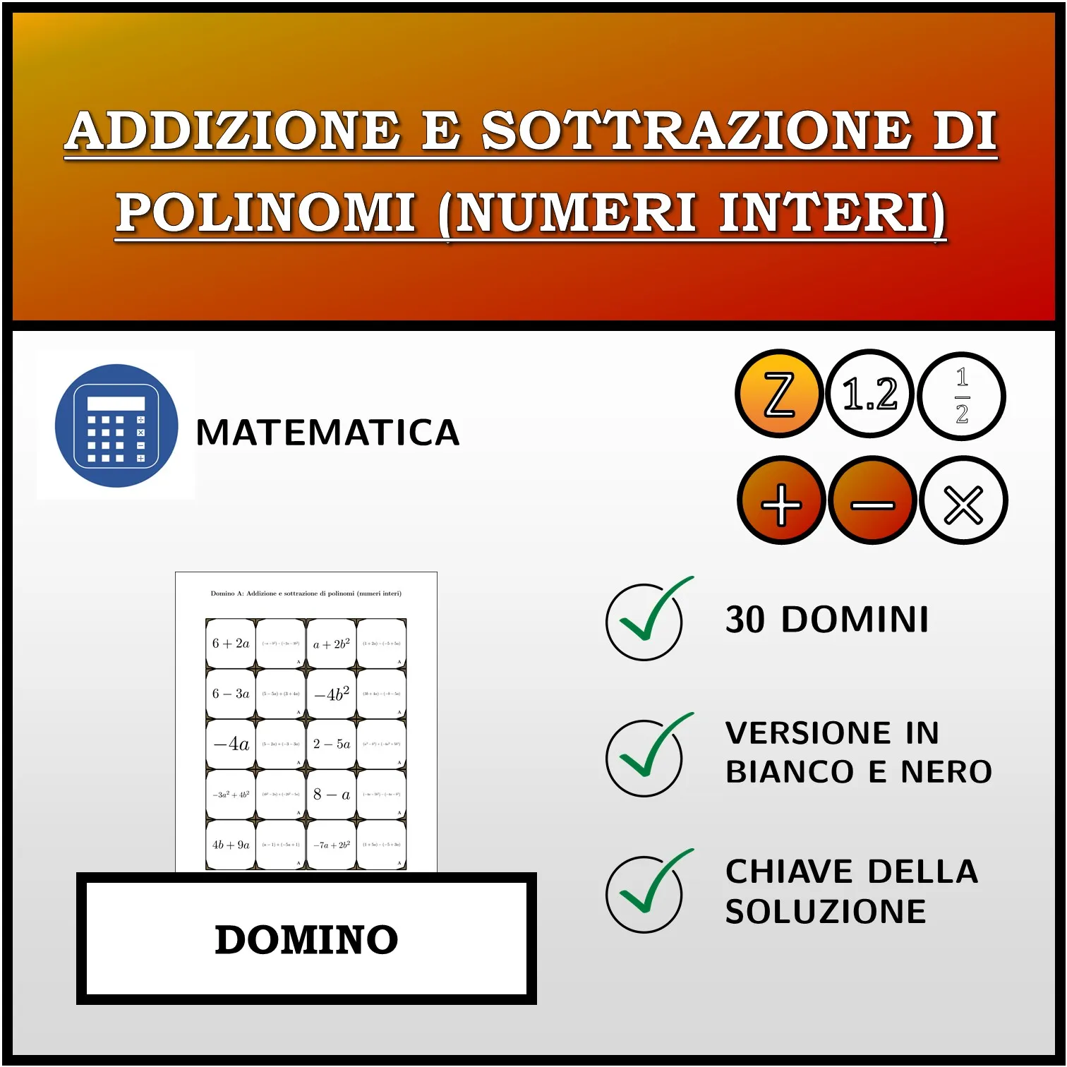 Domino: Addizione e sottrazione di polinomi (numeri interi)