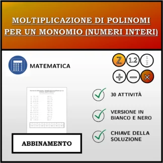 Esercizio di abbinamento: Moltiplicazione di polinomi per un monomio (numeri interi)