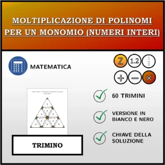 Trimino: Moltiplicazione di polinomi per un monomio (numeri interi)
