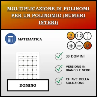 Domino: Moltiplicazione di polinomi per un polinomio (numeri interi)