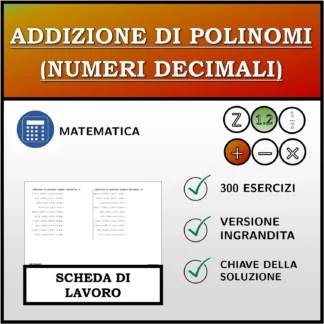 Scheda di lavoro: Addizione di polinomi (numeri decimali)