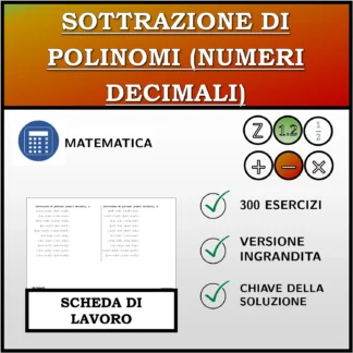 Scheda di lavoro: Sottrazione di polinomi (numeri decimali)