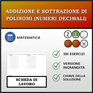 Scheda di lavoro: Addizione e sottrazione di polinomi (numeri decimali)