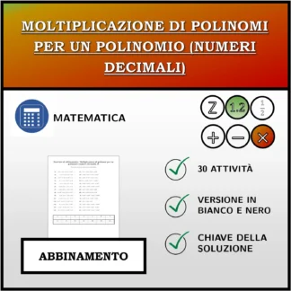Esercizio di abbinamento: Moltiplicazione di polinomi per un polinomio (numeri decimali)