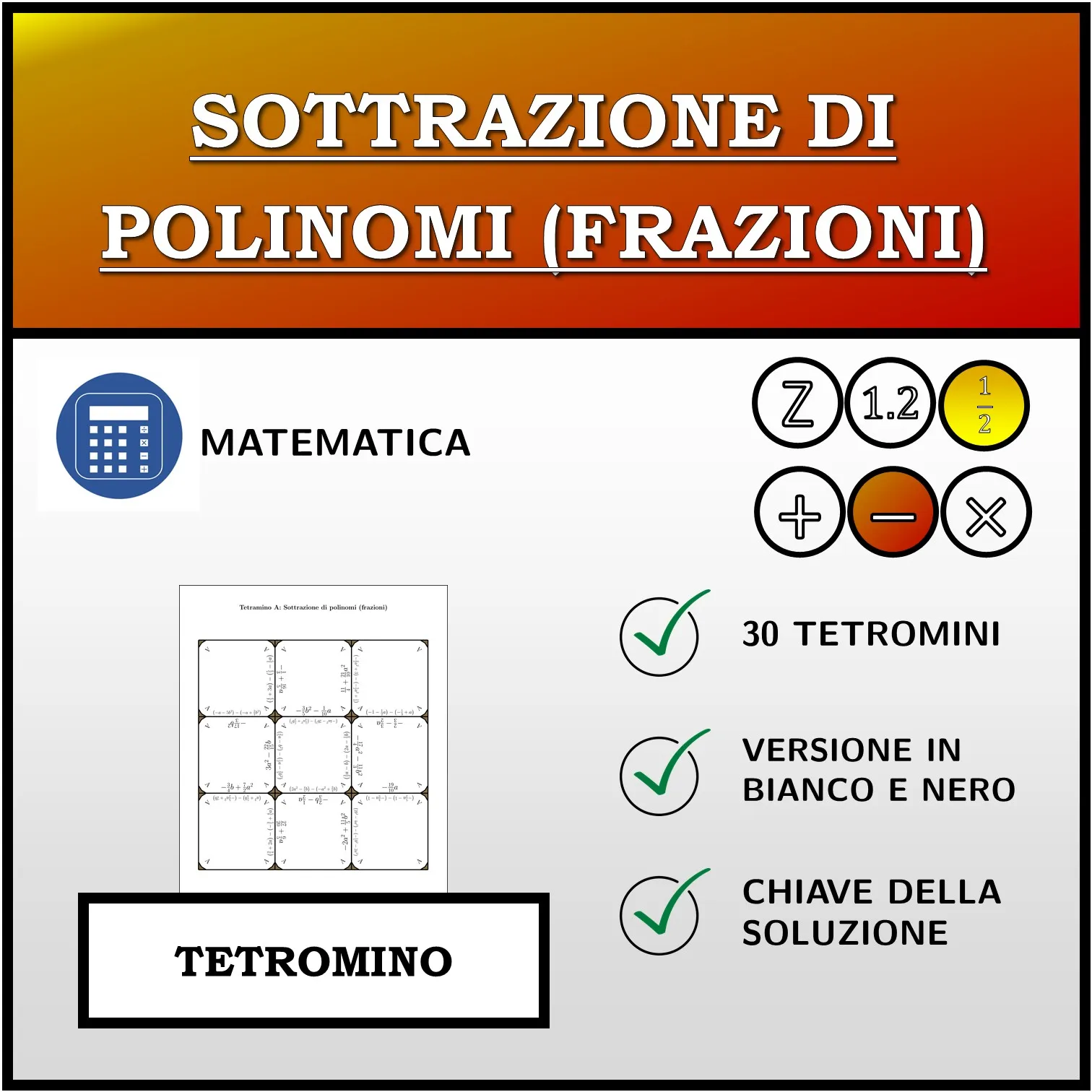 Tetramino: Sottrazione di polinomi (frazioni)