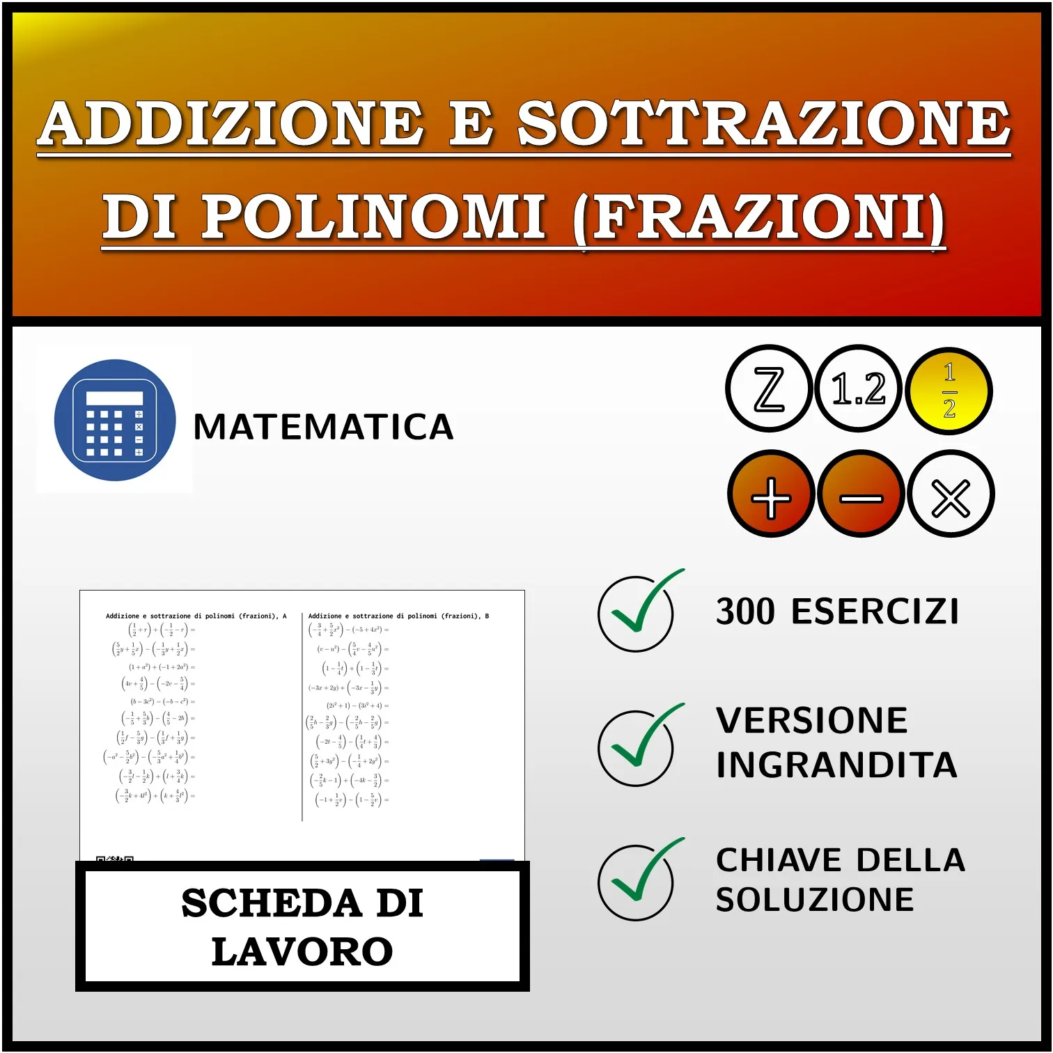 Scheda di lavoro: Addizione e sottrazione di polinomi (frazioni)
