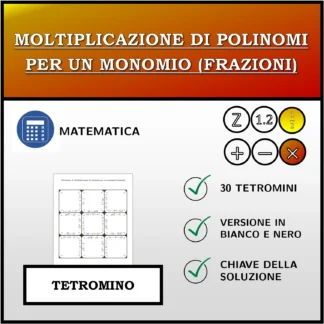 Tetramino: Moltiplicazione di polinomi per un monomio (frazioni)