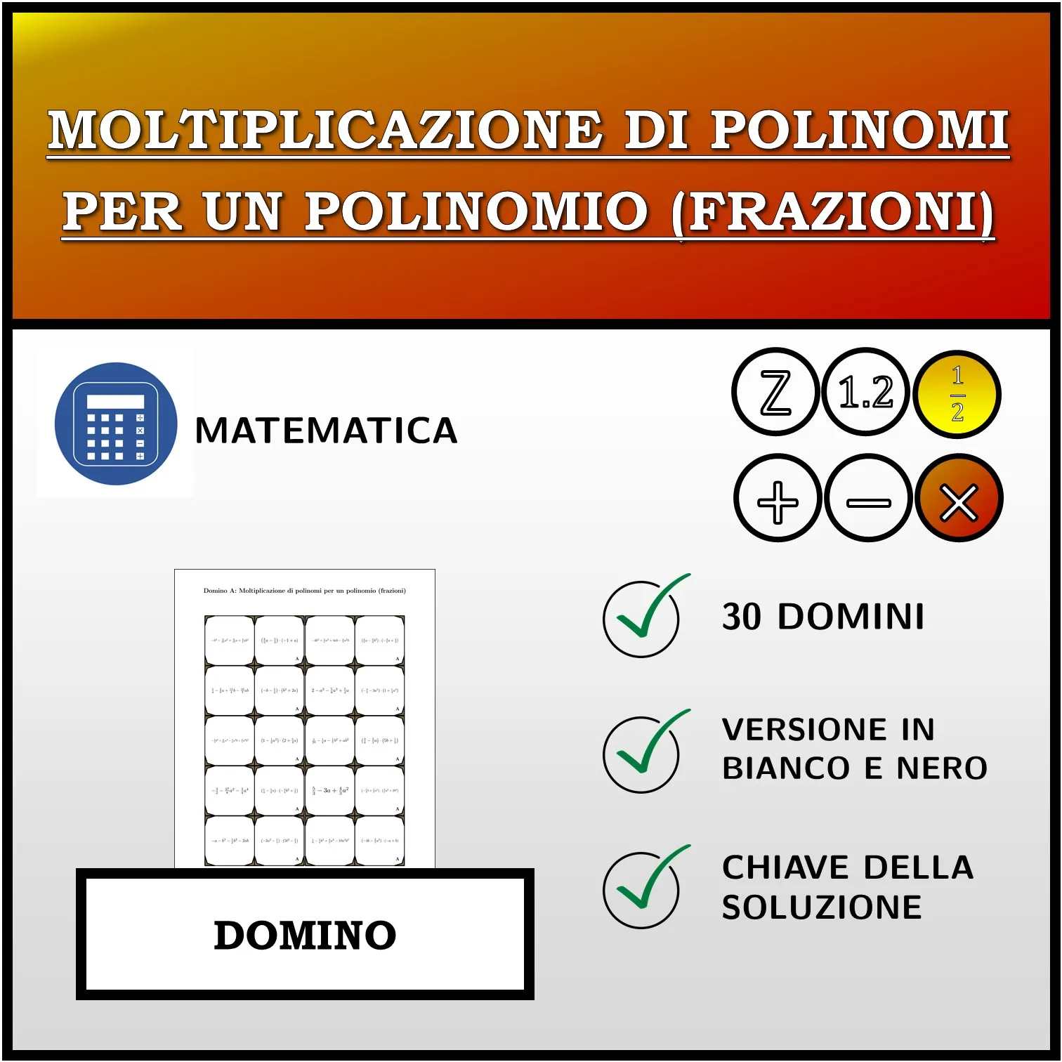 Domino: Moltiplicazione di polinomi per un polinomio (frazioni)