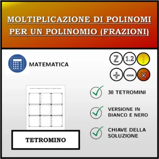Tetramino: Moltiplicazione di polinomi per un polinomio (frazioni)