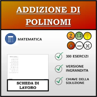 Scheda di lavoro: Addizione di polinomi