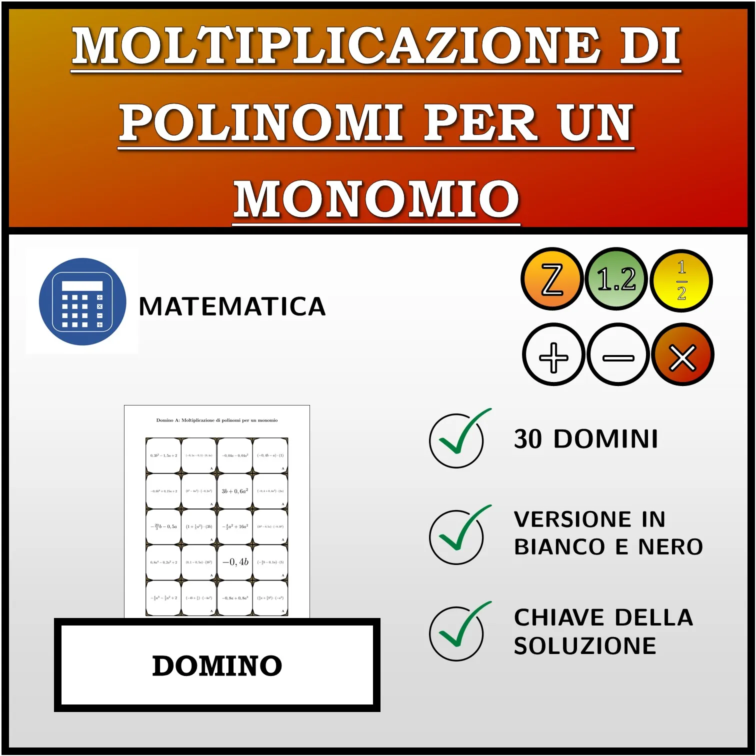 Domino: Moltiplicazione di polinomi per un monomio