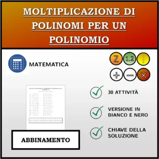 Esercizio di abbinamento: Moltiplicazione di polinomi per un polinomio