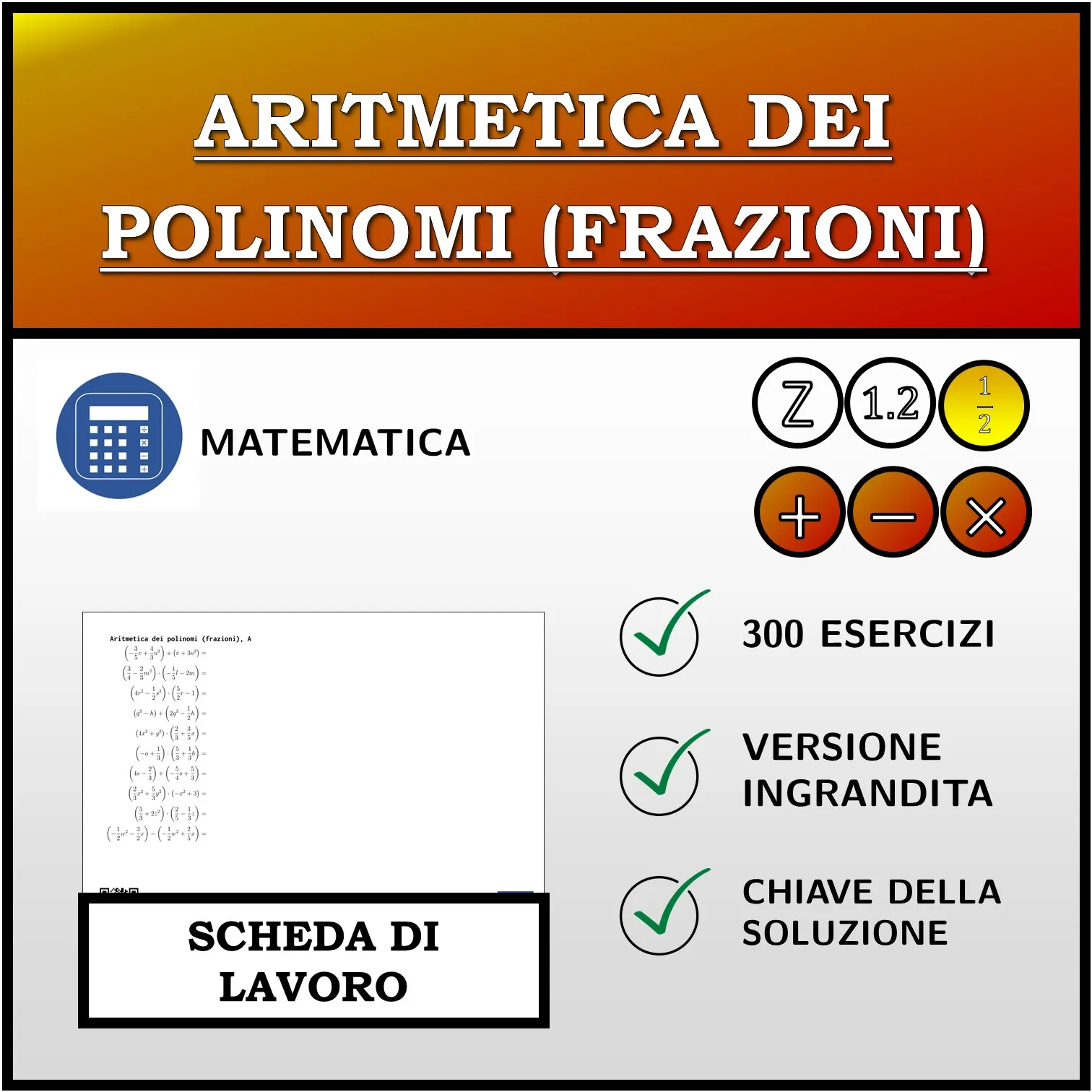 Scheda di lavoro: Aritmetica dei polinomi (frazioni)