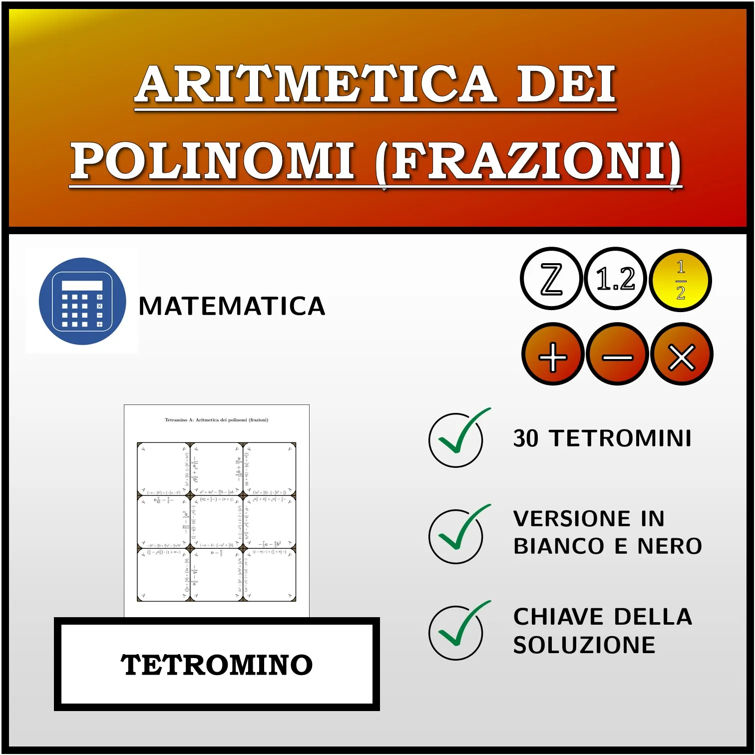 Tetramino: Aritmetica dei polinomi (frazioni)