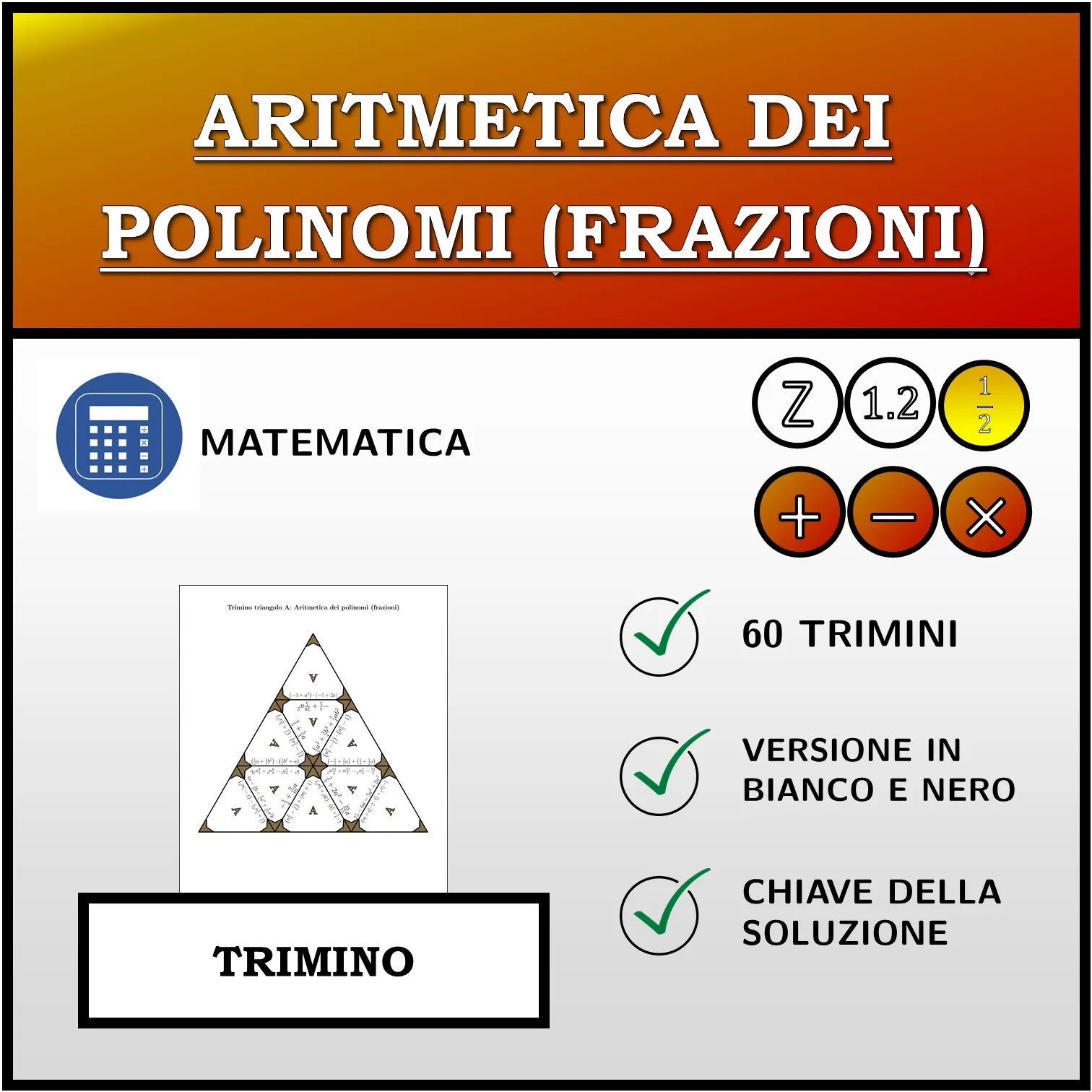 Trimino: Aritmetica dei polinomi (frazioni)