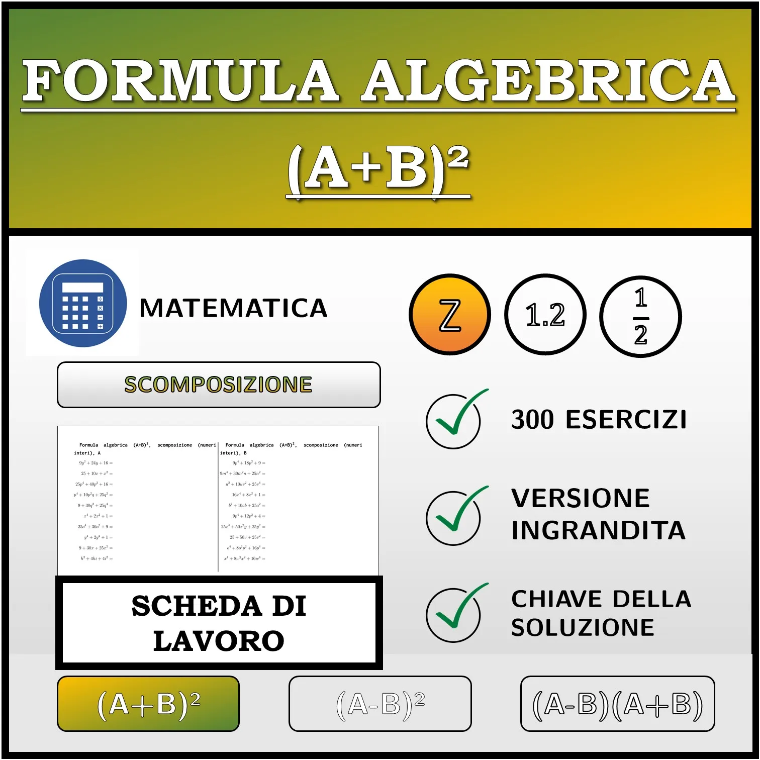 Scheda di lavoro: Formula algebrica (A+B)², scomposizione (numeri interi)