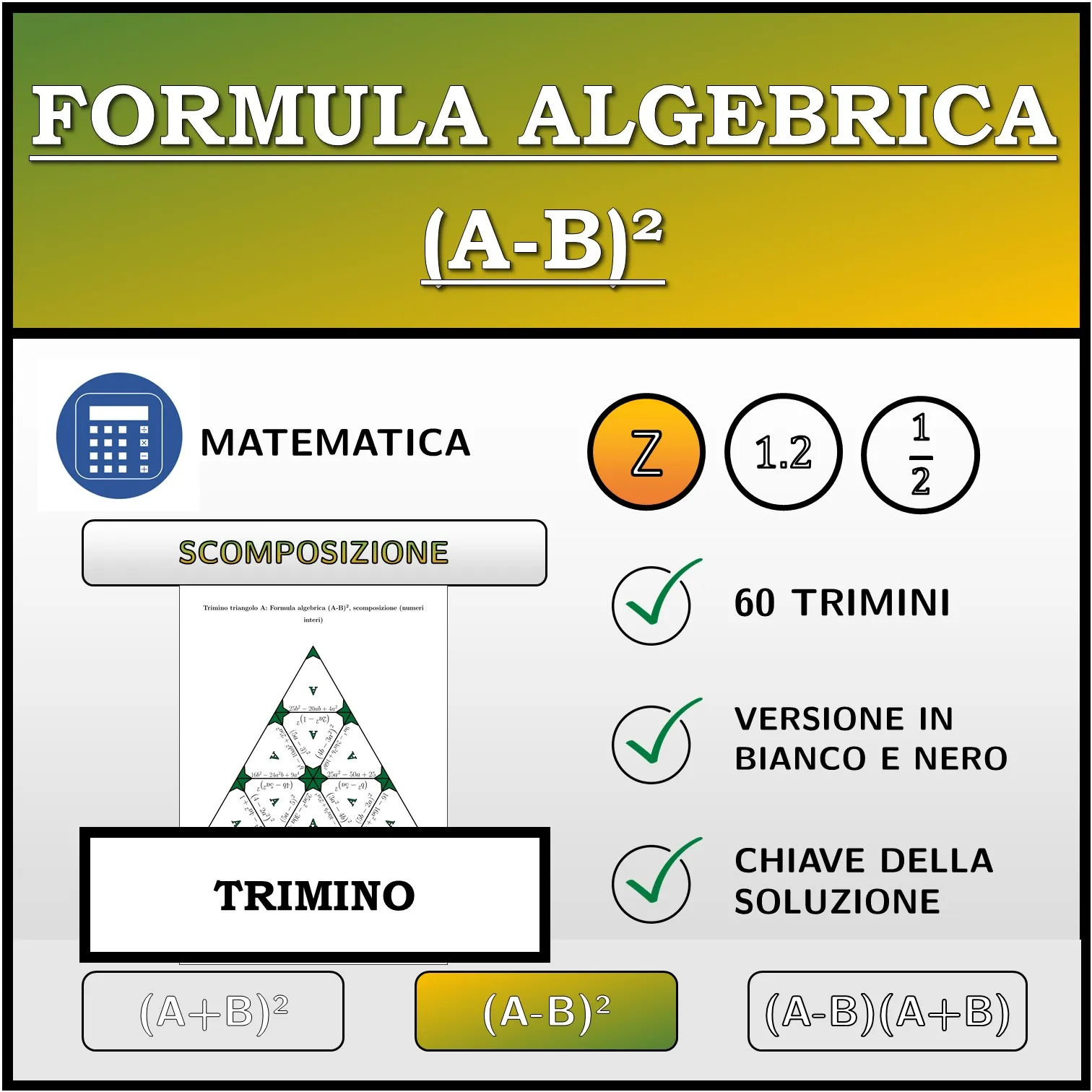 Trimino: Formula algebrica (A-B)², scomposizione (numeri interi)