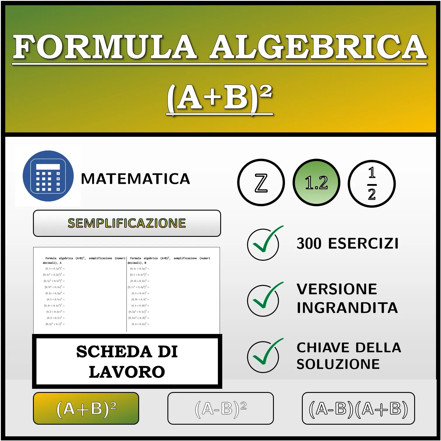 Scheda di lavoro: Formula algebrica (A+B)², semplificazione (numeri decimali)