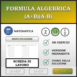 Scheda di lavoro: Formula algebrica (A+B)(A-B), semplificazione (numeri decimali)