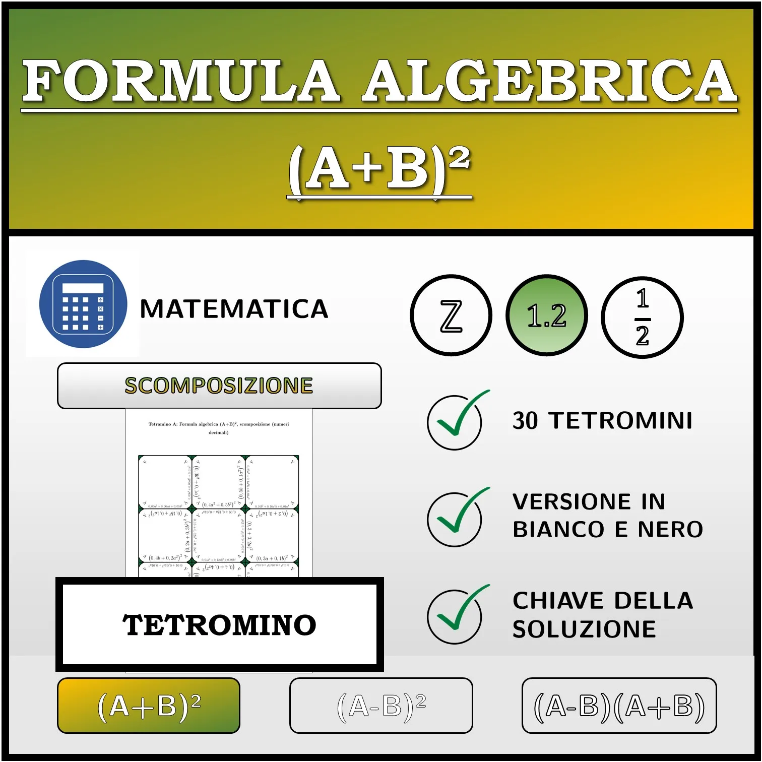 Tetramino: Formula algebrica (A+B)², scomposizione (numeri decimali)