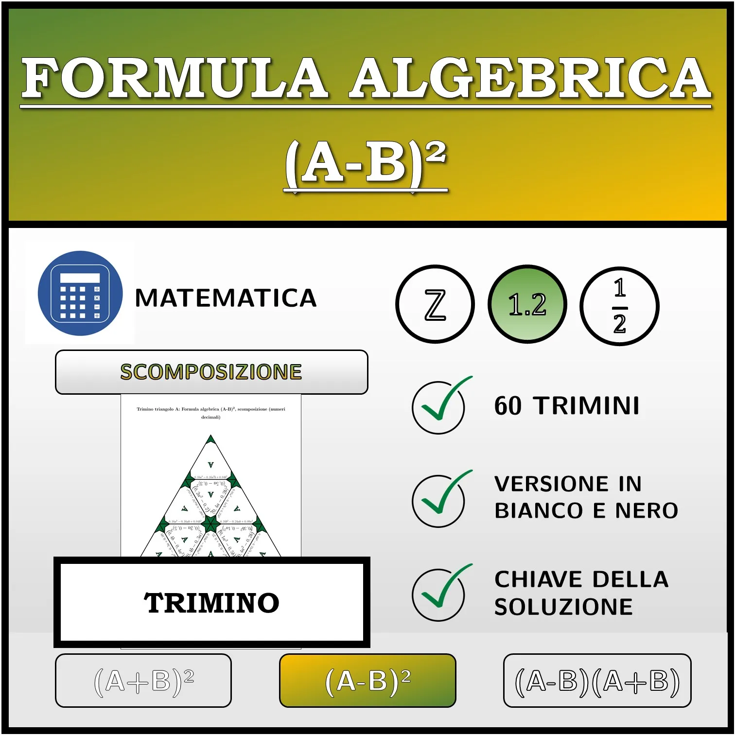 Trimino: Formula algebrica (A-B)², scomposizione (numeri decimali)