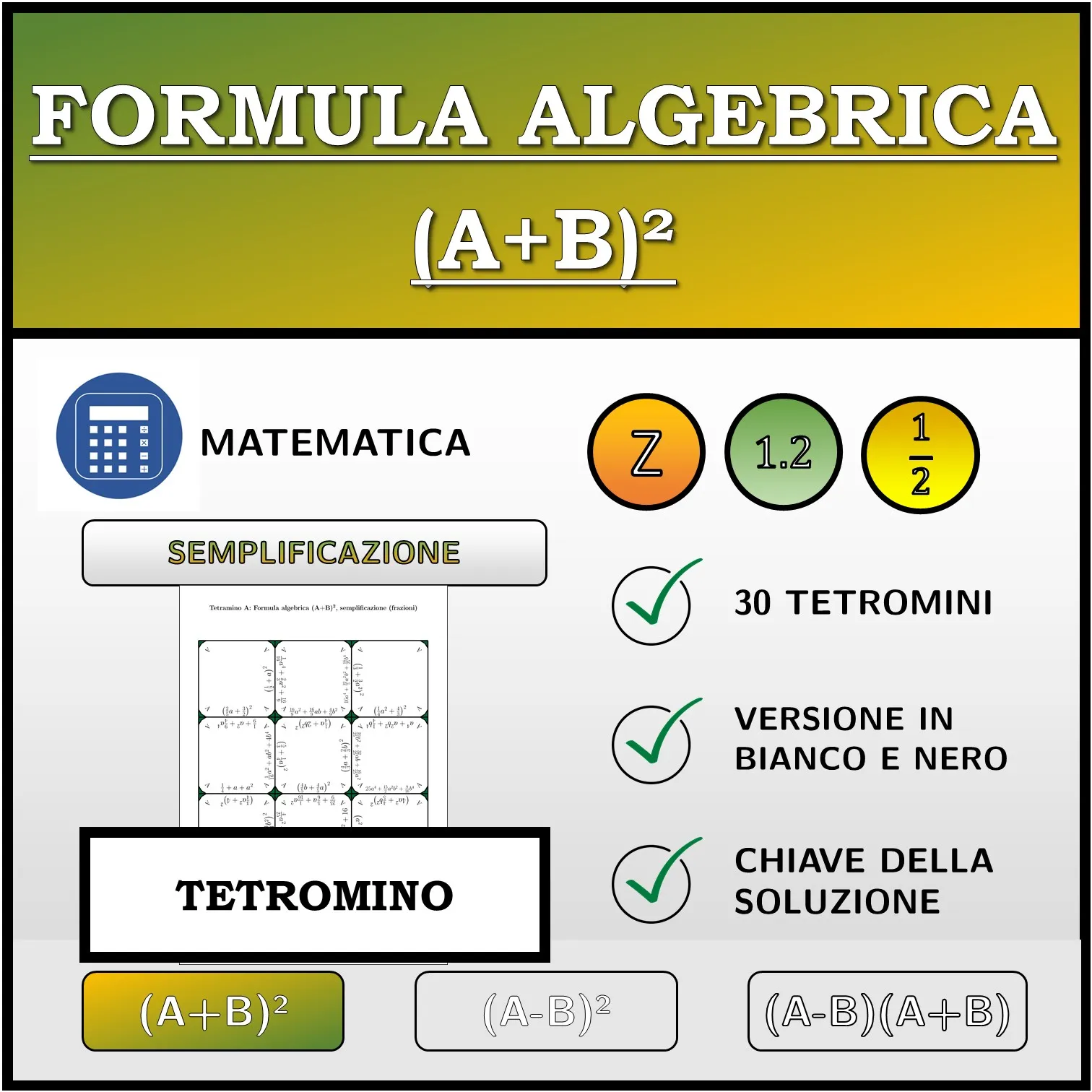 Tetramino: Formula algebrica (A+B)², semplificazione (frazioni)