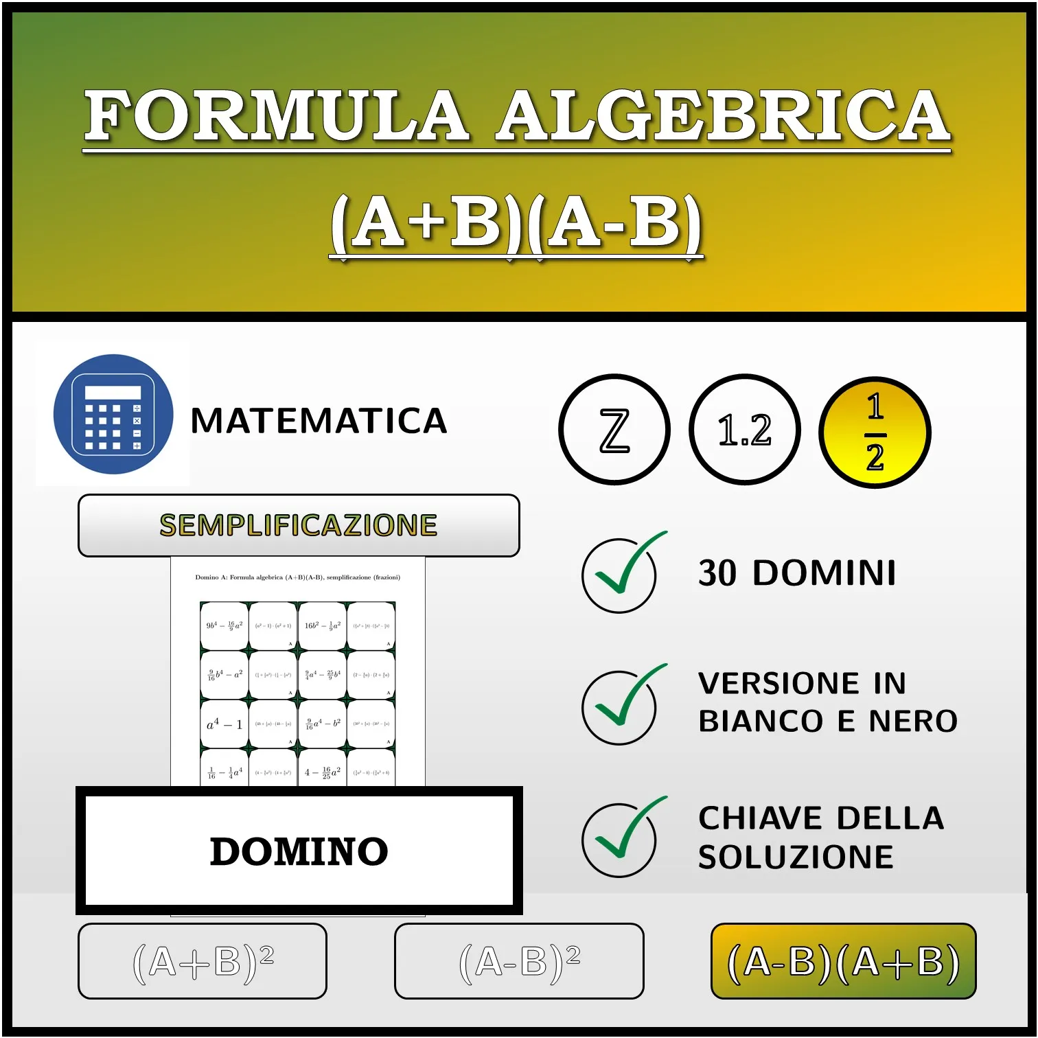 Domino: Formula algebrica (A+B)(A-B), semplificazione (frazioni)