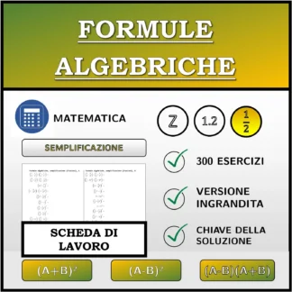 Scheda di lavoro: Formule algebriche, semplificazione (frazioni)