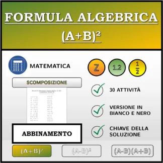 Esercizio di abbinamento: Formula algebrica (A+B)², scomposizione (frazioni)