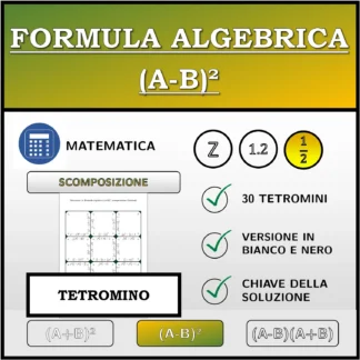 Tetramino: Formula algebrica (A-B)², scomposizione (frazioni)