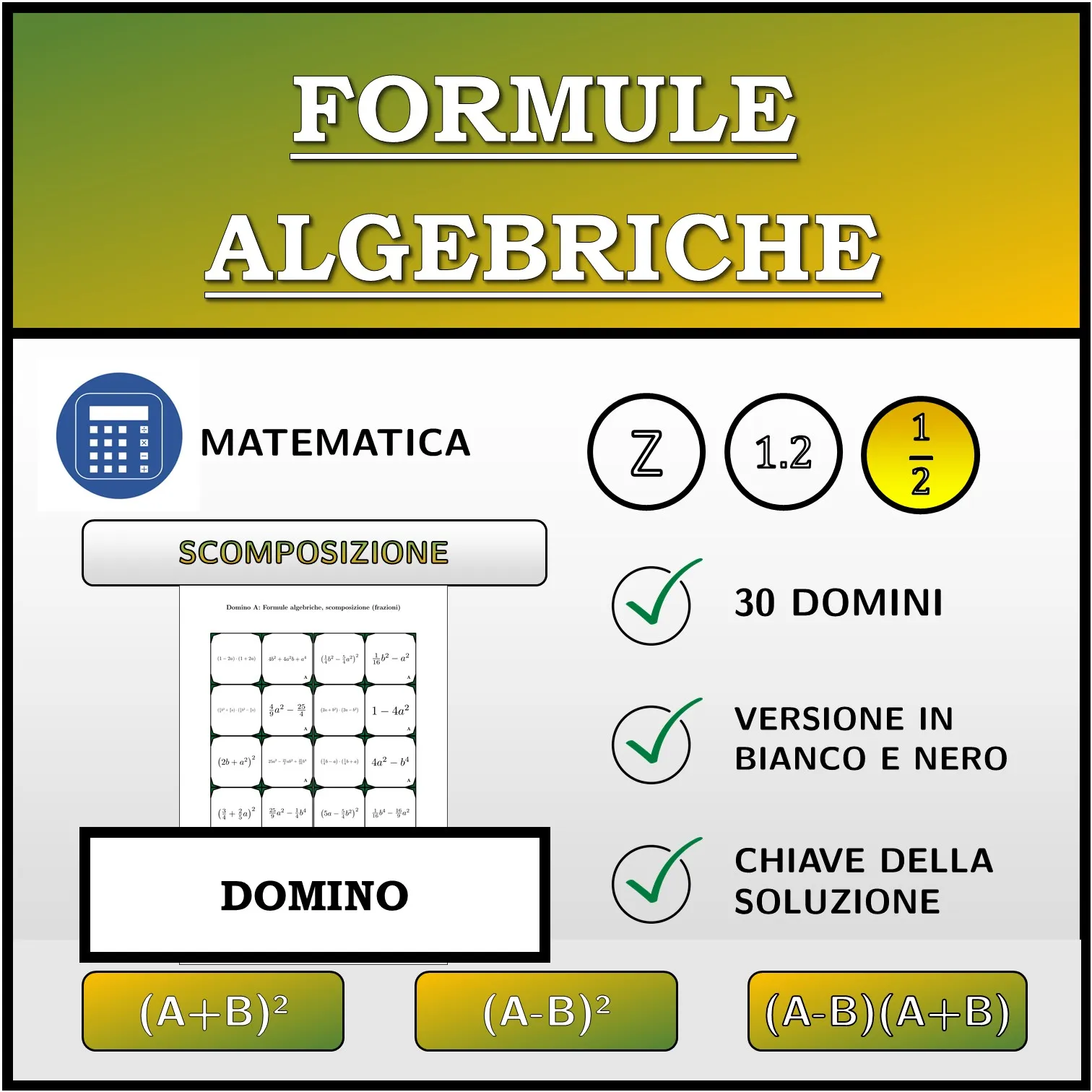 Domino: Formule algebriche, scomposizione (frazioni)
