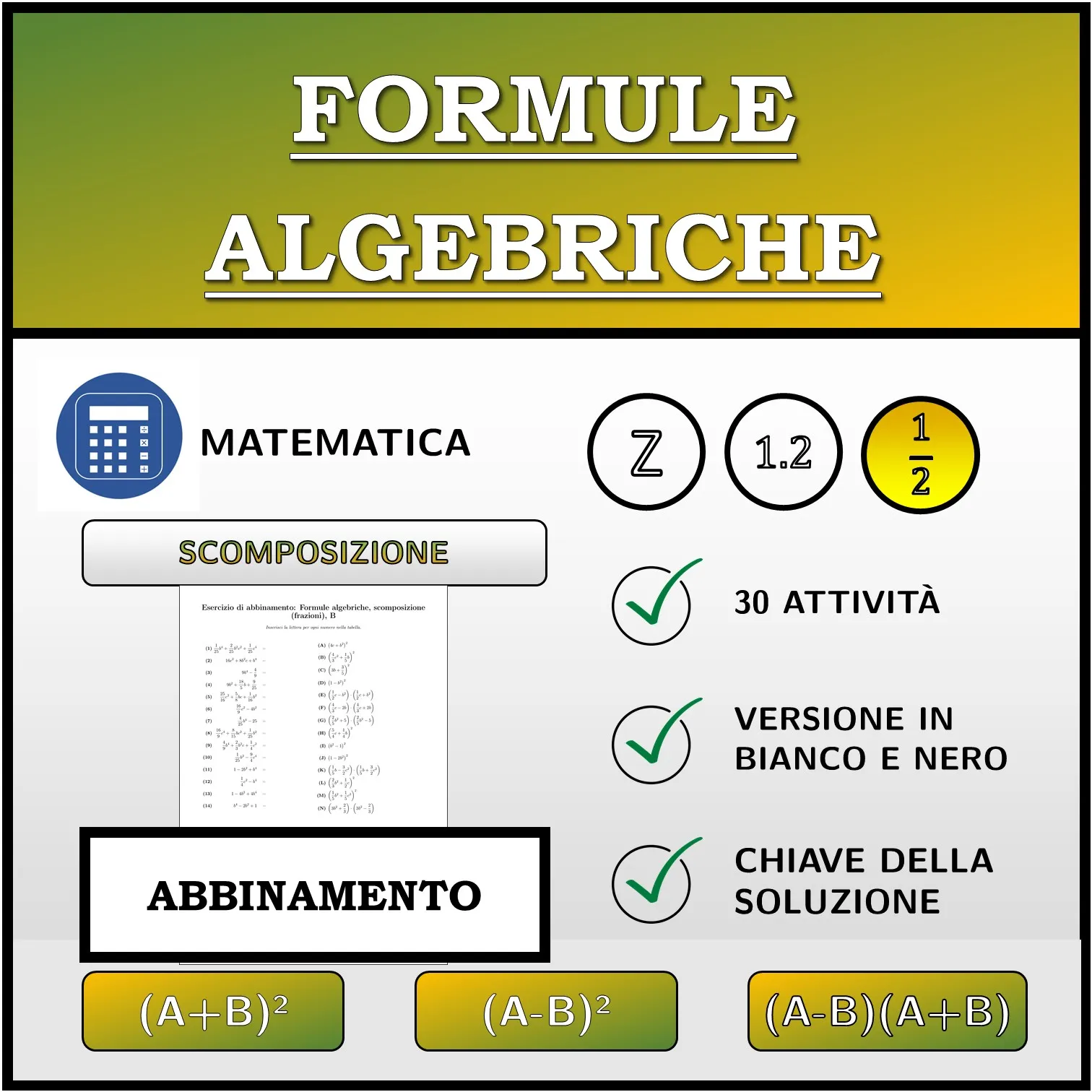 Esercizio di abbinamento: Formule algebriche, scomposizione (frazioni)