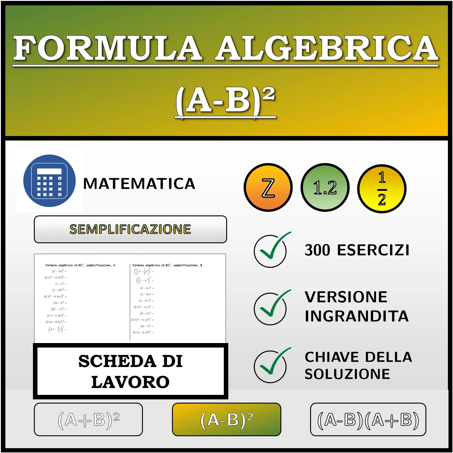 Scheda di lavoro: Formula algebrica (A-B)², semplificazione