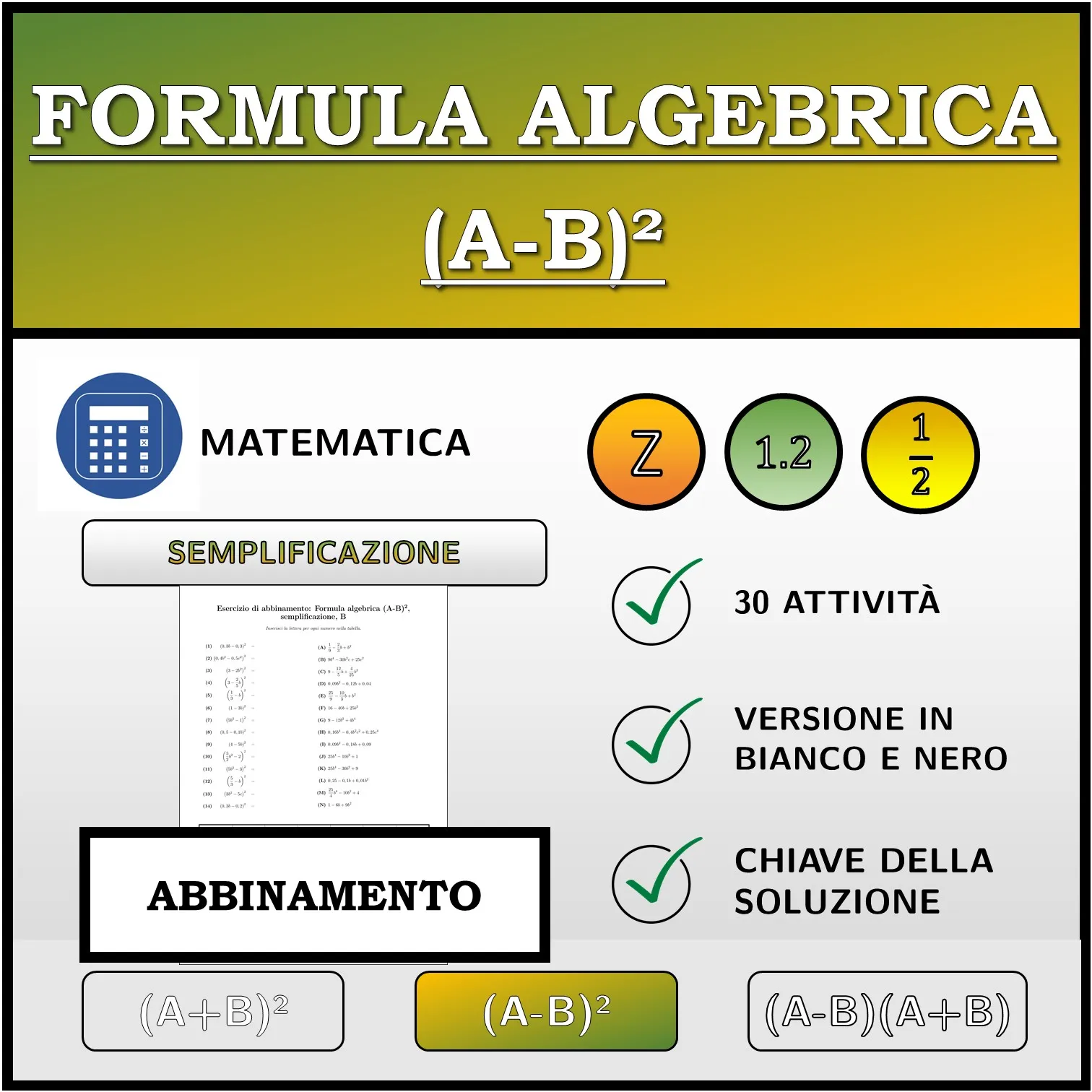 Esercizio di abbinamento: Formula algebrica (A-B)², semplificazione