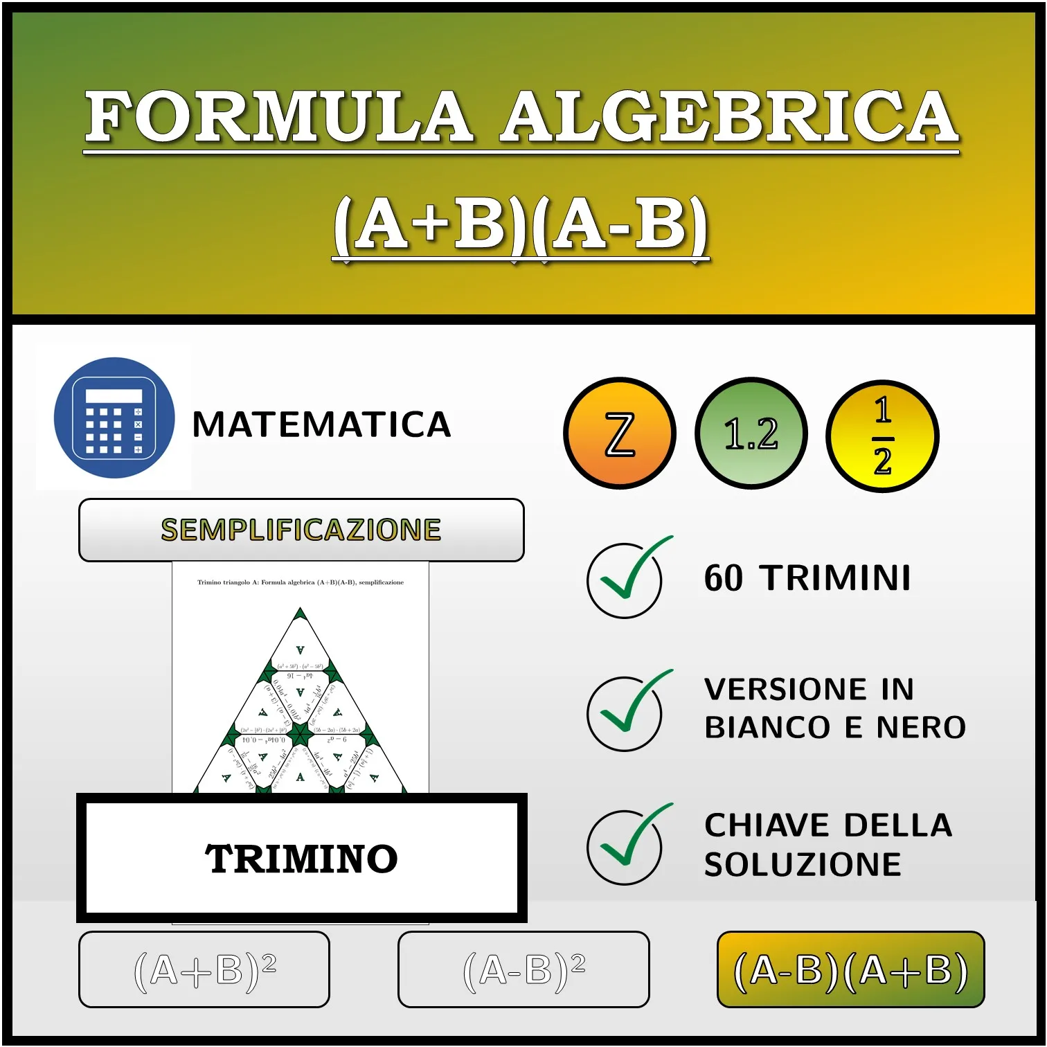Trimino: Formula algebrica (A+B)(A-B), semplificazione