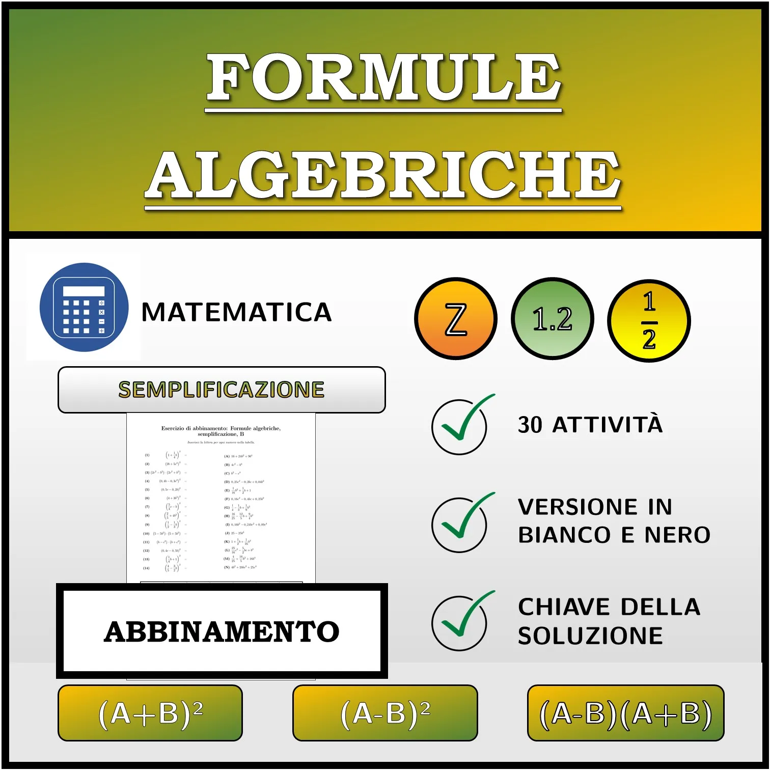 Esercizio di abbinamento: Formule algebriche, semplificazione