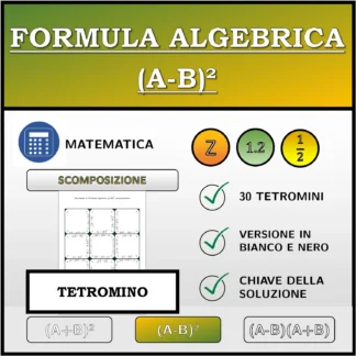 Tetramino: Formula algebrica (A-B)², scomposizione
