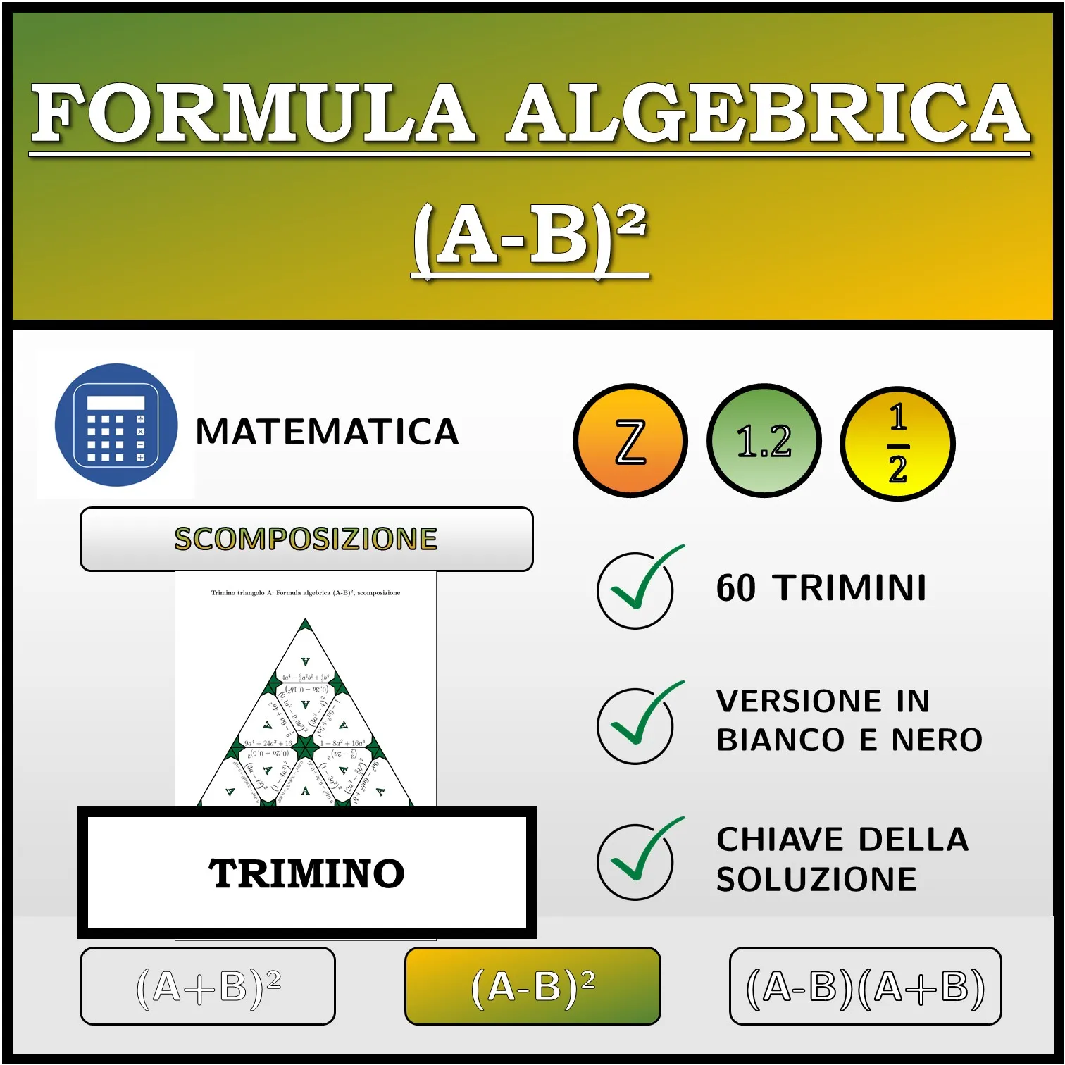 Trimino: Formula algebrica (A-B)², scomposizione